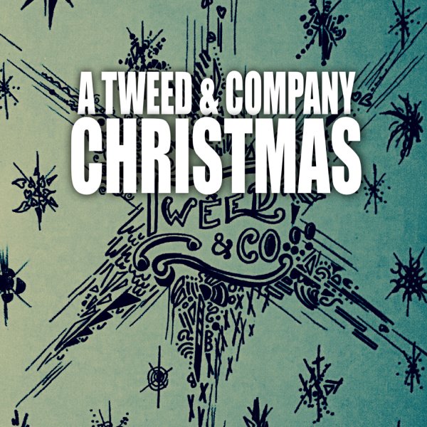 A TWEED & COMPANY CHRISTMAS