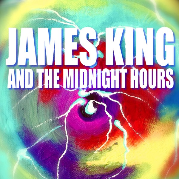 JAMES KING & THE MIDNIGHT HOURS