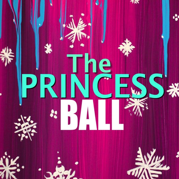 THE PRINCESS BALL