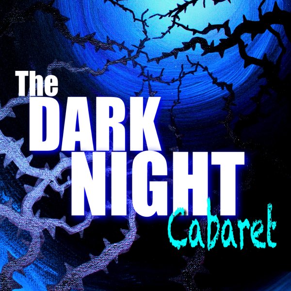 THE DARK NIGHT CABARET