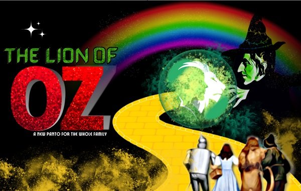 The Lion of Oz: A New Panto for the Whole Family!